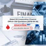 Nepal Oil Corporation Finance Officer Old Questions (2078-09-26)
